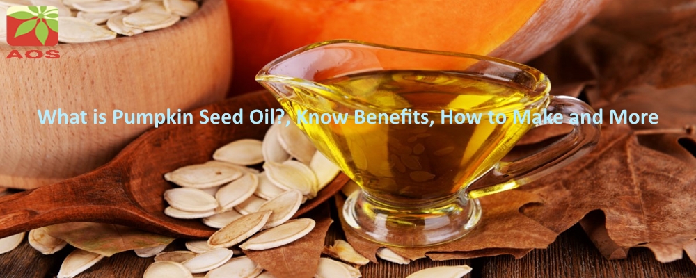 All About Pumpkin Seed Oil