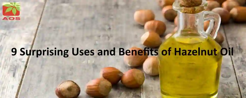 Hazelnut Oil Benefits