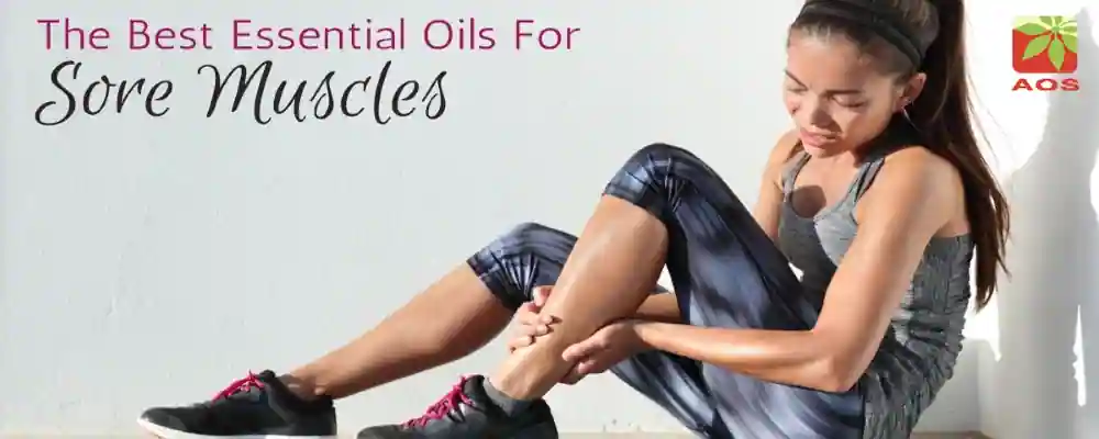 Essential Oils for Sore Muscles
