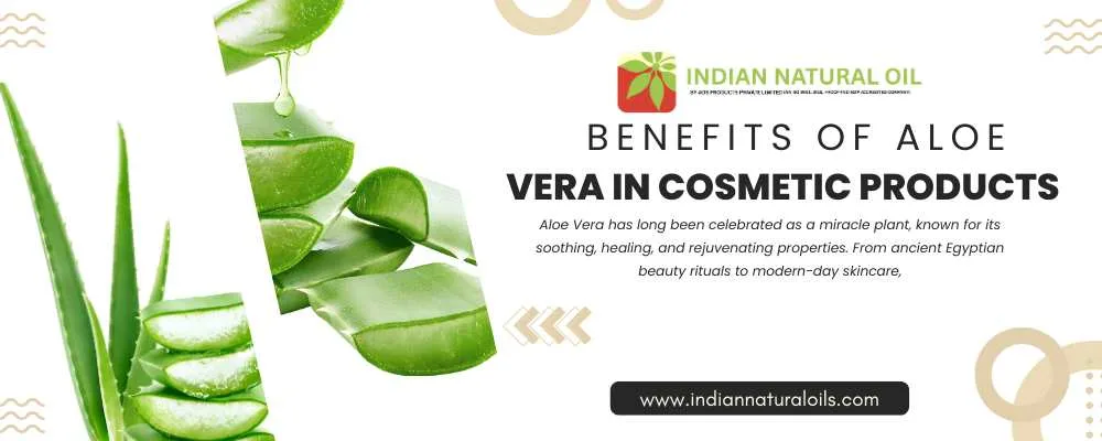 Benefits of Aloe Vera in Cosmetic Products Benefits of Aloe Vera in Cosmetic Products