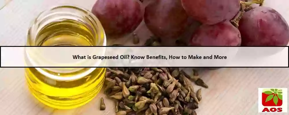 All About Grapeseed Oil